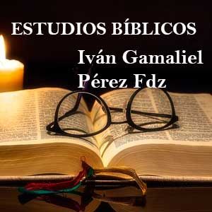 Estudios Bíblicos - Ivan Gamaliel