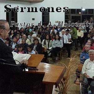 Sermones - Pastor, J. A. Holowaty