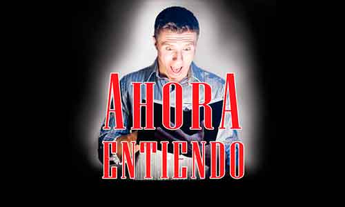 Ahora Entiendo